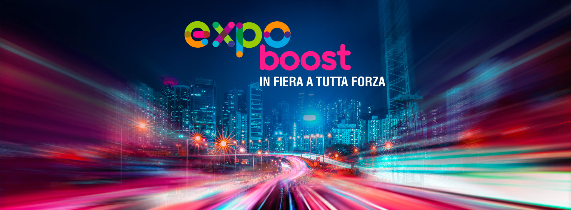 Expo Boost in Fiera a tutta forza